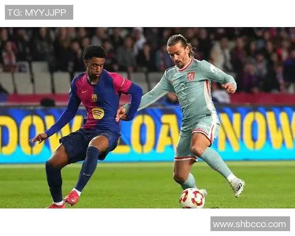 国王杯激战马竞与国米零平十大精彩瞬间引爆全场热情